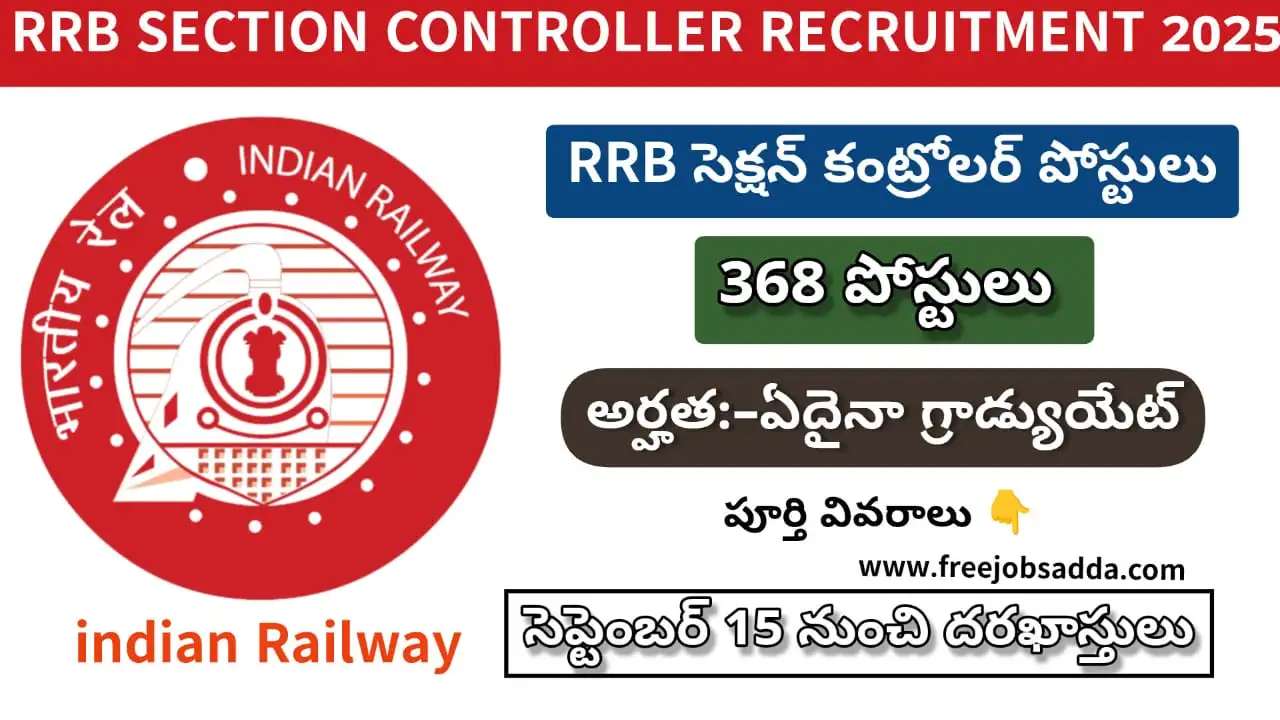 RRB Section Controller Recruitment 2025 for 368 Posts – Apply Online for Railway Jobs